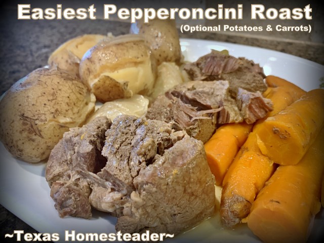 Pepperoncini roast, carrots, potatoes - cooking simple meals like grandma did. #TexasHomesteader