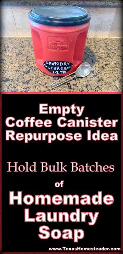 This empty repurposed coffee can holds bulk batches of homemade laundry soap. Come see our other coffee can repurposing ideas too. #TexasHomesteader