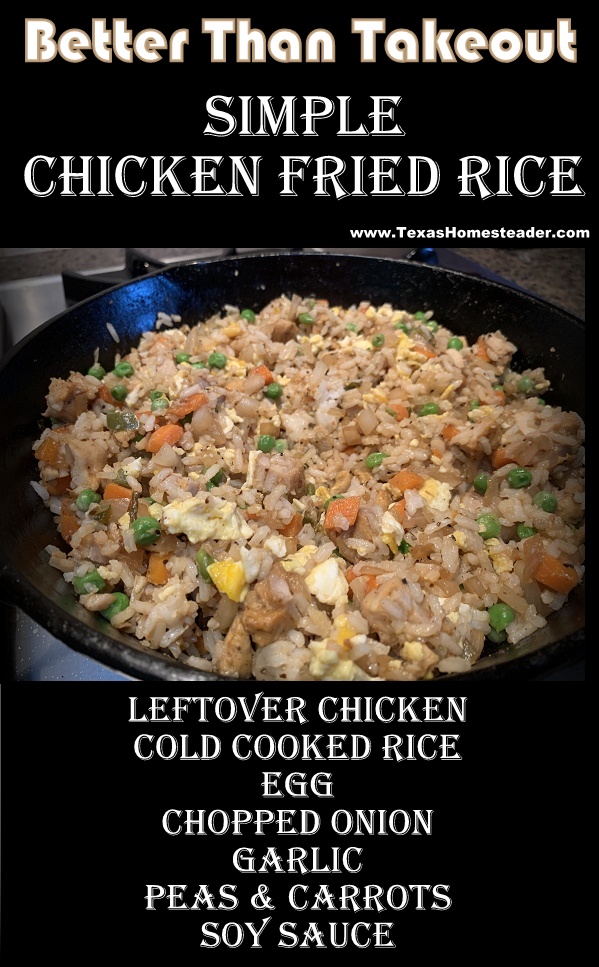 Better than takeout simple chicken fried rice uses leftover chicken and leftover rice to get a tasty supper on the table FAST! #TexasHomesteader