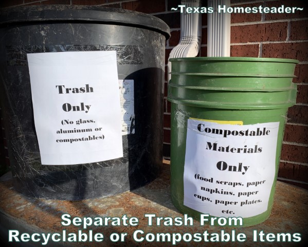 Low-waste party idea - separate containers for compostable materials, recyclable materials and trash. #TexasHomesteader