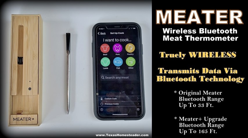 The Meater meat thermometer is wireless and works off of bluetooth technology. #TexasHomesteader