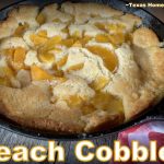 Simple peach cobbler recipe baked in a cast-iron skillet.
