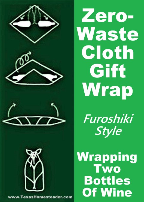 Zero-Waste ways to wrap gifts using cloth and Furoshiki wrapping. #TexasHomesteader