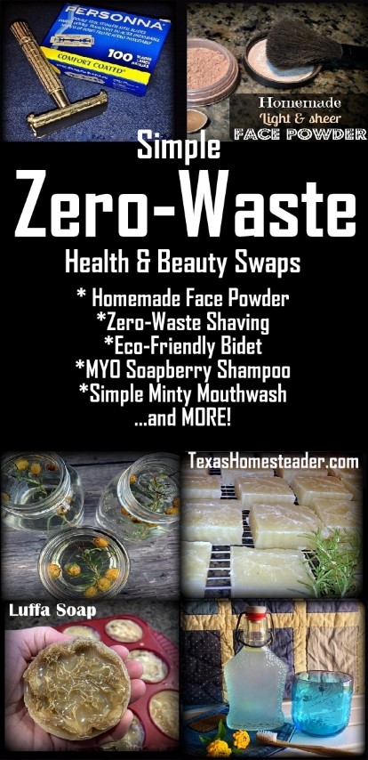 Favorite zero waste health & beauty swaps - safety razor, face powder, shampoo, soap, mouthwash #TexasHomesteader