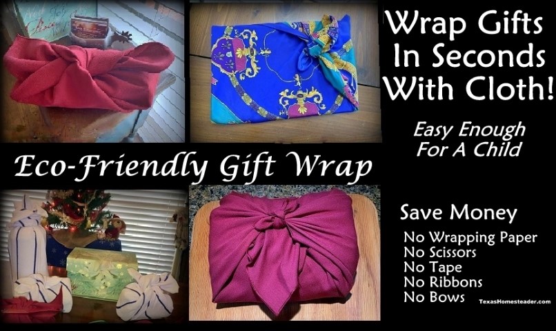 Eco friendly zero waste gift wrapping using cloth and furoshiki tying. #TexasHomesteader