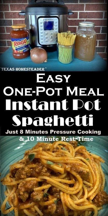 Instant Pot Spaghetti with meat sauce a fast one-pot meal. #TexasHomesteader