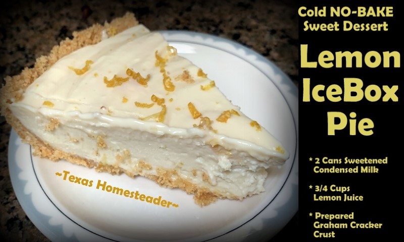 No bake lemon icebox cream pie - lemon juice, sweetened condensed milk. #TexasHomesteader
