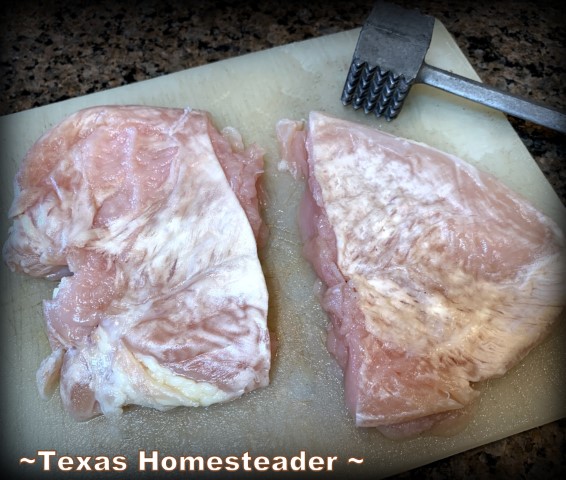 Pound raw chicken breast meat into uniform thickness #TexasHomesteader