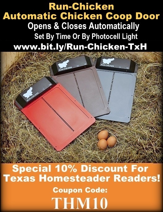 Run-Chicken automatic chicken coop automatic door discount coupon code THM10 #TexasHomesteader