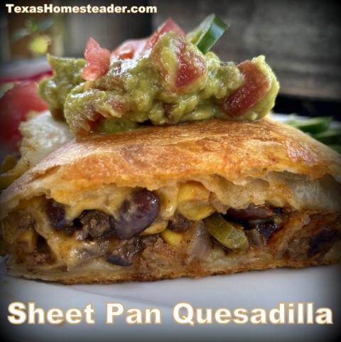 Jumbo Sheet Pan Beef Quesadilla. #TexasHomesteader